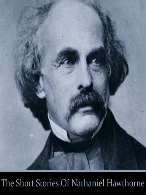 Title details for Nathaniel Hawthorne by Nathaniel Hawthorne - Available